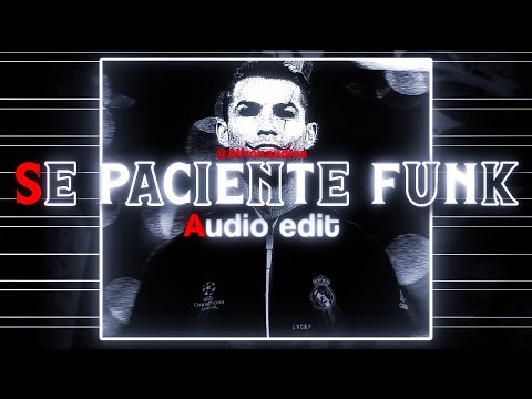 Se Paciente Funk - Audio edit | Slowed and reverb song | Alfron audios