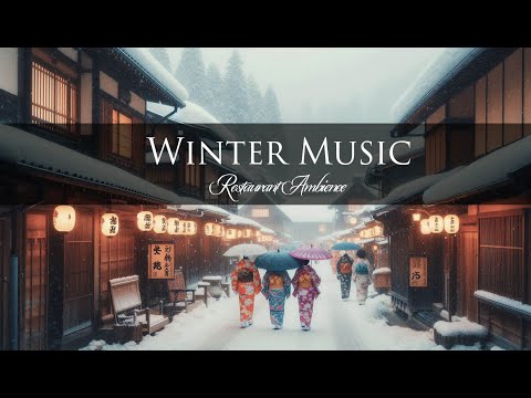 Winter Music for Stress Relief. Japanese Restaurant Ambience.