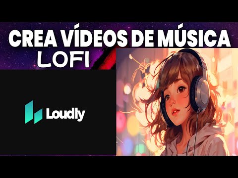 Como Usar LOUDLY AI / Crea VIDEOS de MÚSICA LOFI Sin Copyright MONETIZABLE Con IA