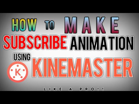 How to make SUBSCRIBE AND LIKE Animation In Kinemaster || Tami Villanueva