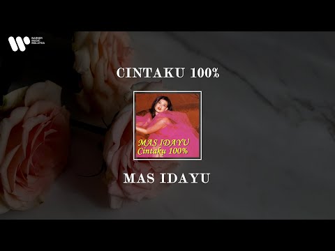 Mas Idayu - Cintaku 100% [Lirik Video]