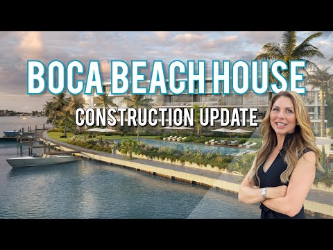 Boca Raton Luxury New Construction Update: Boca Beach House