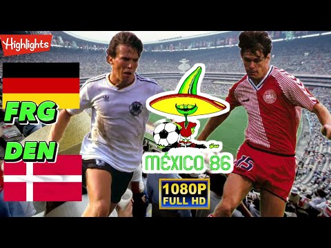 DENMARK vs GERMANY FR 2-0 / WORLD CUP MEXICO 1986 /Full HD 1080p