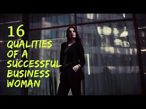 Business Woman Attitude  ||  16 Qualities of Women Entrepreneurs   ||  Successful Business woman