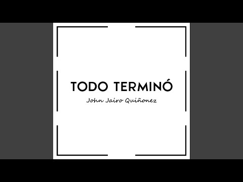 Todo Terminó