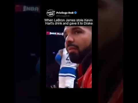 When LeBron James stole Kevin Hart's drink and gave it to Drake