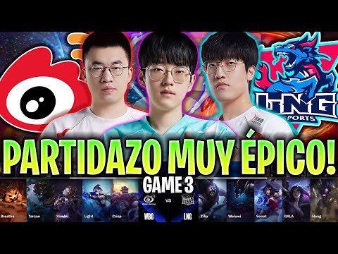 LA PARTIDA MÁS ÉPICA DE LOS CUARTOS DE FINAL! | WBG vs LNG Game 3 CUARTOS DE FINAL WORLDS 2024 LVP