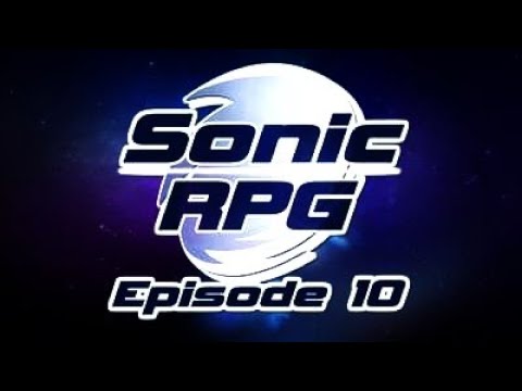 Sonic RPG Episode 10 The Final Chapter Hard Mode Sonic Must Die [4K UHD]