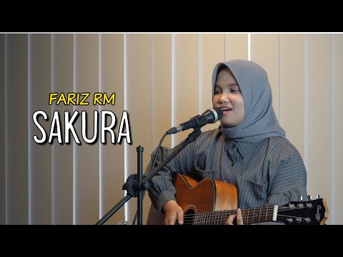 SAKURA - FARIZ RM (TRAKTAKTAK) COVER BY SIPA APRIL