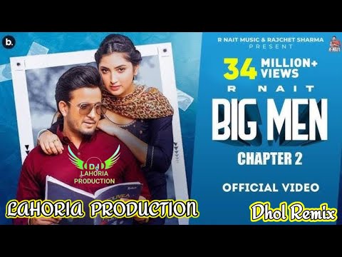 Big Men Chapter 2 !! Dhol Remix !! R Nait !! Dj Lahoria Production Remix ! Dj Lovely Chauhan Punjabi