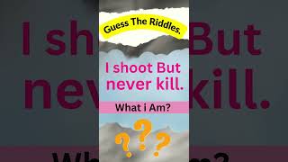 Guess Riddles #trickyriddle #ridles #riddleschallenge