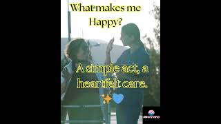 #happiness  #simplejoysoflife#smallactsbigimpact  #positivevibes #loveandcareer#purehappiness #love