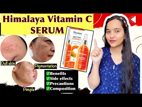 Himalaya Vitamin C  Serum की सम्पूर्ण जानकारी | चेहरे के काले-दग़दब्बे,pigmentation को दूर करे 🤩✅