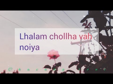 LHALAM CHOLLHA(LYRICS)-BILL LAMKAM