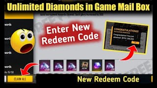 Unlimited Diamonds in Game Mail Box | Free Fire Diamonds Redeem Code | Free Diamonds Without Paytm