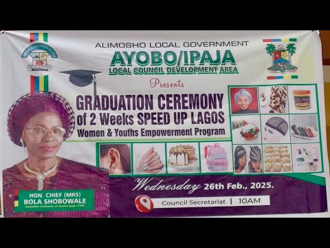 AYOBO-IPAJA LOCAL COUNCIL, SPEED UP LAGOS CELEBRATE, EQUIP GRADUANDS