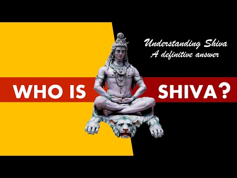 Understanding Shiva - Who is Shiva? What is the Shiva Linga? A clear answer - Dharmic Wisdom