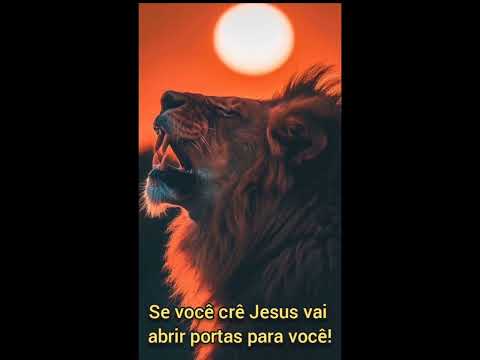 Se você crê jesus vai abrir portas para você!