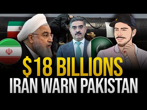 IRAN'S WARN to PAKISTAN to Repay $18 BILLION | What Can Pak Do?