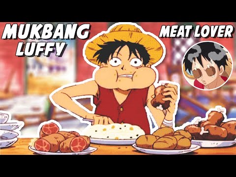 MUKBANG - LUFFY MONSTER EATING MOMENT | HD