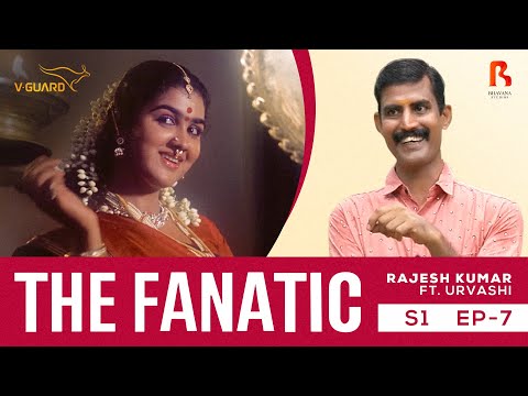 The Fanatic - Rajesh Kumar Ft Urvashi | Bhavana Studios | S1 E07