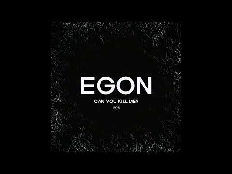 Egon - Can You K*ll Me? (1995)