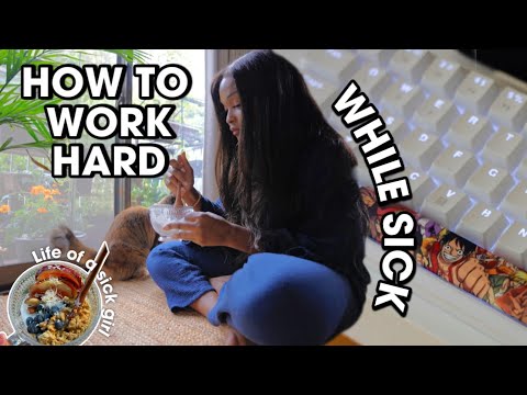 HOW TO BE PRODUCTIVE, HEALTHY &  WORK HARD WHILE SICK AND TIRED!