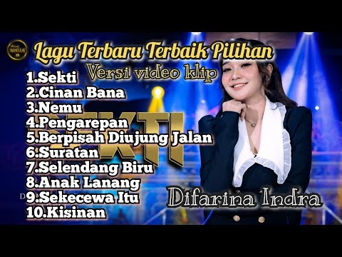 SEKTI, CINAN BANA, NEMU, PENGAREPAN, SURATAN Difarina Indra FULL ALBUM Versi Video Klip