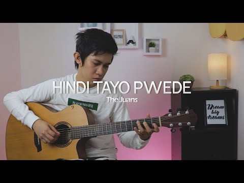 Hindi Tayo Pwede - The Juans | Fingerstyle Guitar Cover (Free Tab)