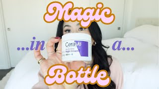 Magic in a Bottle | CeraVe Renewing Night Cream