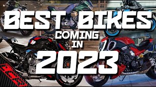 The Best New Motorcycles For 2023!!