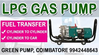 LPG Gas Pumps: Everything You Need to Know as a First-Time User, Green Pump Coimbatore 9942448643