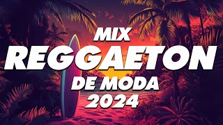 MIX REGGAETON 2024 - LO MAS NUEVO 2024 - LO MAS SONADO