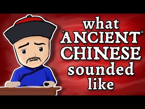 What "Ancient" Chinese Sounded Like - and how we know