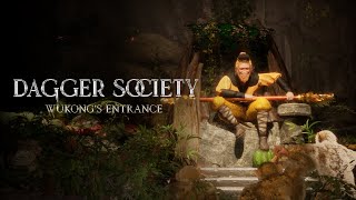 WUKONG - Dagger Society (WUKONG's Entrance)