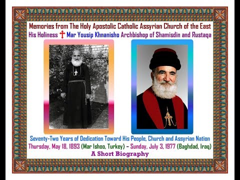 Assyrian Church of the East: Mar Yousip Khnanisho Archbishop of Shamisdin and Rustaqa 3