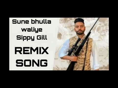 SUNA BHULLA WALIYA SIPPY GILL REMIX SONG BY DJ JAMBA 84