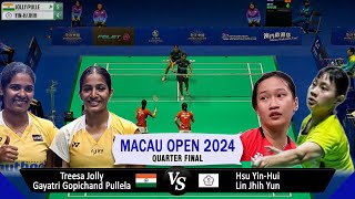 Treesa Jolly/Gayatri Gopichand Pullela vs Hsu Yin-Hui/Lin Jhih Yun - Macau Open 2024 Badminton - QF