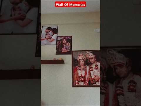 Wall of Memories by Elli Padhi: A Tribute to Cherished Moments #shorts