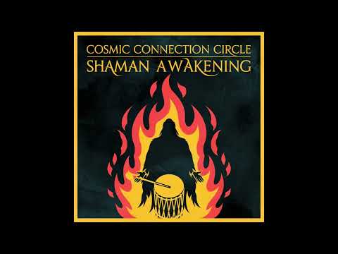 Cosmic Connection Circle - Shaman Awakening (1984) [Ritual Album]