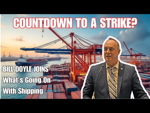 Port Strike Talk: William Doyle, Former Fed Maritime Commissioner & Exec Director Port of Baltimore