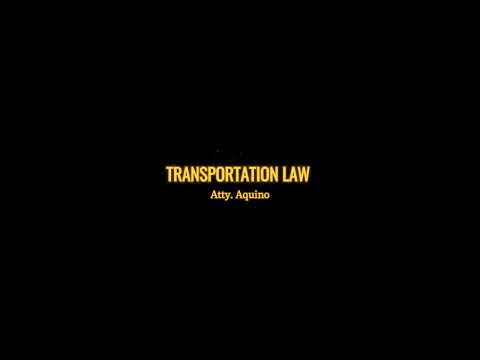 Transportation Law P3 - Atty. Aquino