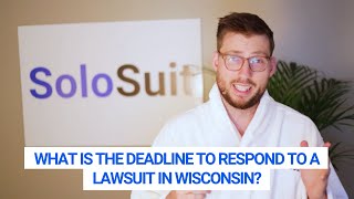 What is the Deadline to Respond to a Lawsuit in  Wisconsin?