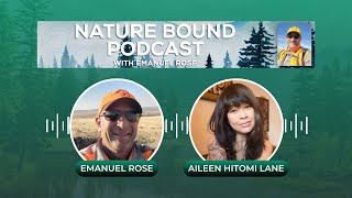 Nature Bound Podcast Interview with Aileen Hitomi Lane