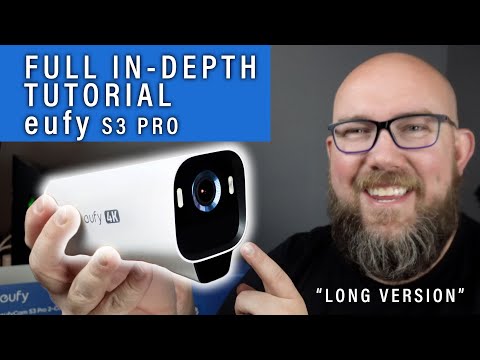 FULL TUTORIAL, Unboxing, and review eufyCam S3 Pro 2-cam Kit