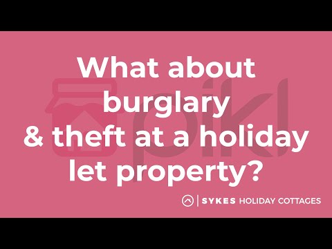 Burglary & Theft at a Holiday Let Property? | Explained by Pikl Insurance