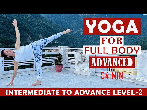 Yoga asanas for Advance learners and practitioners by patanjali yoga rishikesh india | 54 Minutes