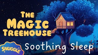 The SWEETEST RAINY Bedtime Story 🌳The Magic Treehouse 🏡 Soothing Sleep Storytelling