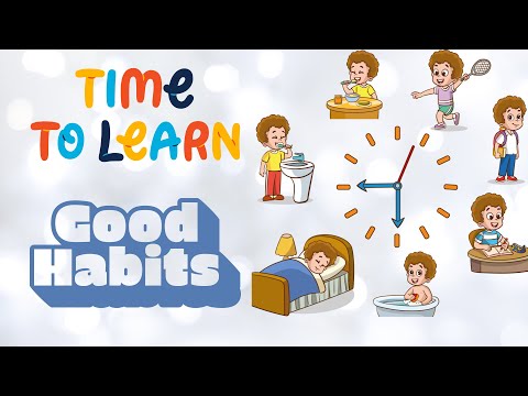 Learn Good Habits Every Day | Teach Kids Good Habits |  Good Habits for Happy Kids 🌈 | Good Habits