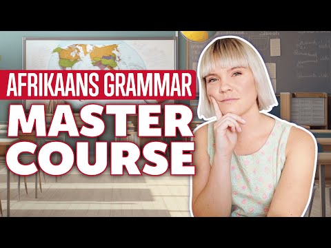 Zero to Hero: Complete Afrikaans Grammar Mastery in  20 Minutes [Grammar]